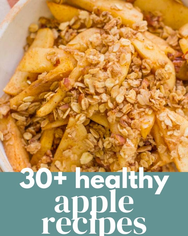 30+ Healthy Apple Recipes