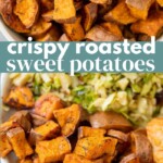 crispy roasted sweet potatoes