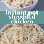 Instant Pot Shredded Chicken