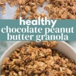 Healthy Chocolate Peanut Butter Granola