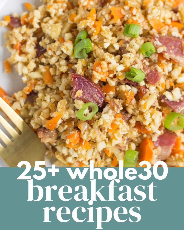 25+ Easy Whole30 Breakfast Recipes | The Clean Eating Couple