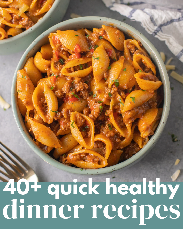 40+ Quick Healthy Dinner Recipes