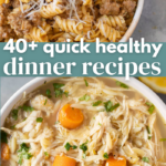 40+ Quick Healthy Dinner Recipes