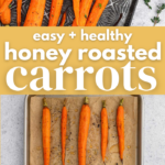 Easy and Healthy Honey Roasted Carrots Pin